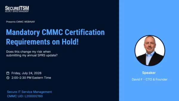 Webinar Mandatory CMMC Certification Requirements on Hold